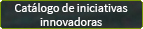 Catálogo de iniciativas innovadoras